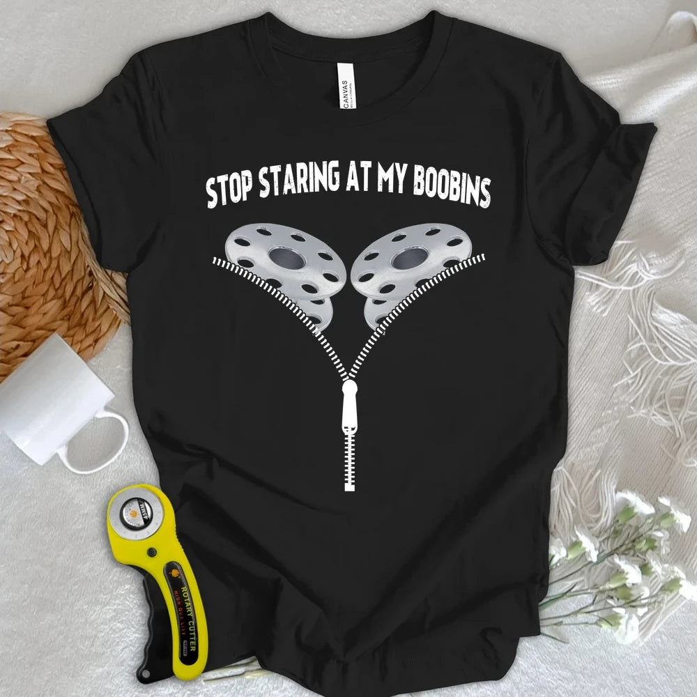 Stop Staring At Boobins T-shirt