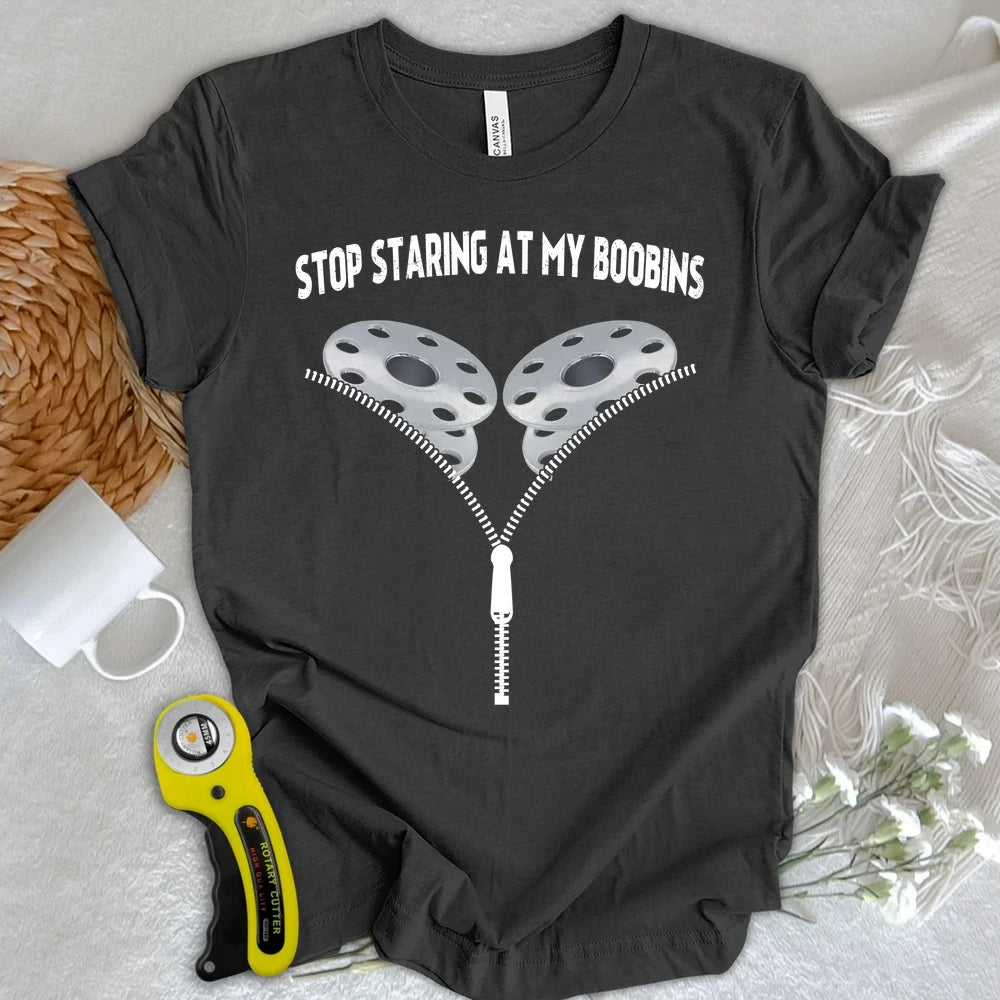 Stop Staring At Boobins T-shirt