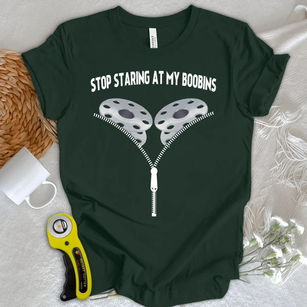 Stop Staring At Boobins T-shirt