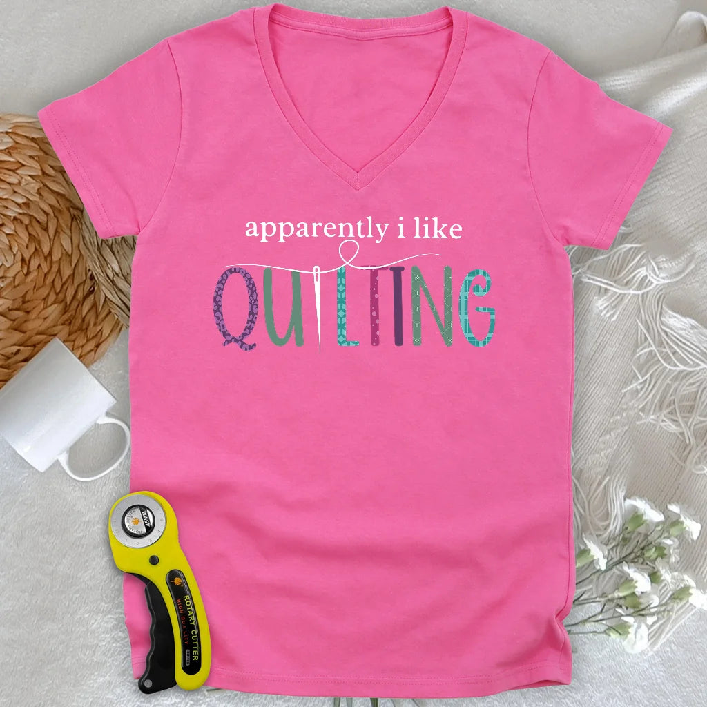 Apparently I Like Quilting Lady V-neck
