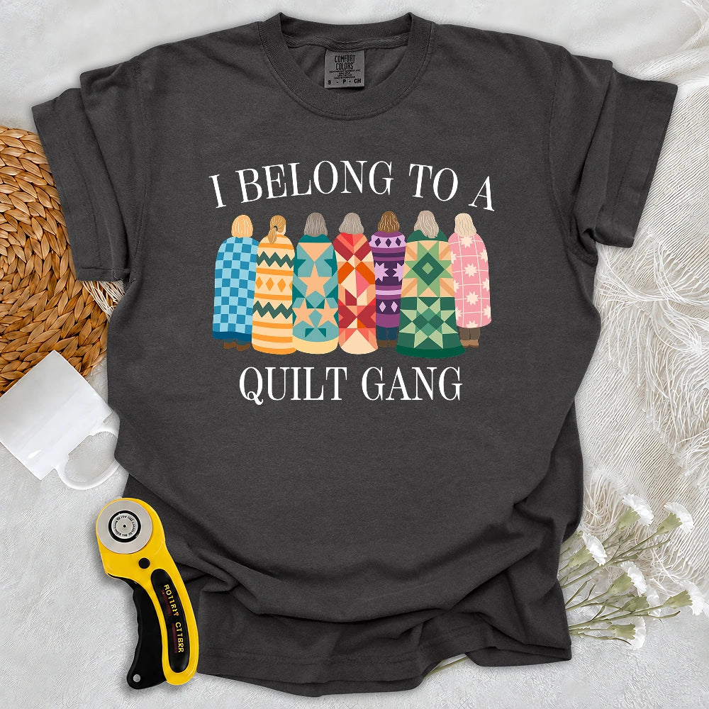 Comfort Colors Belong to Quilt Gang T-shirt