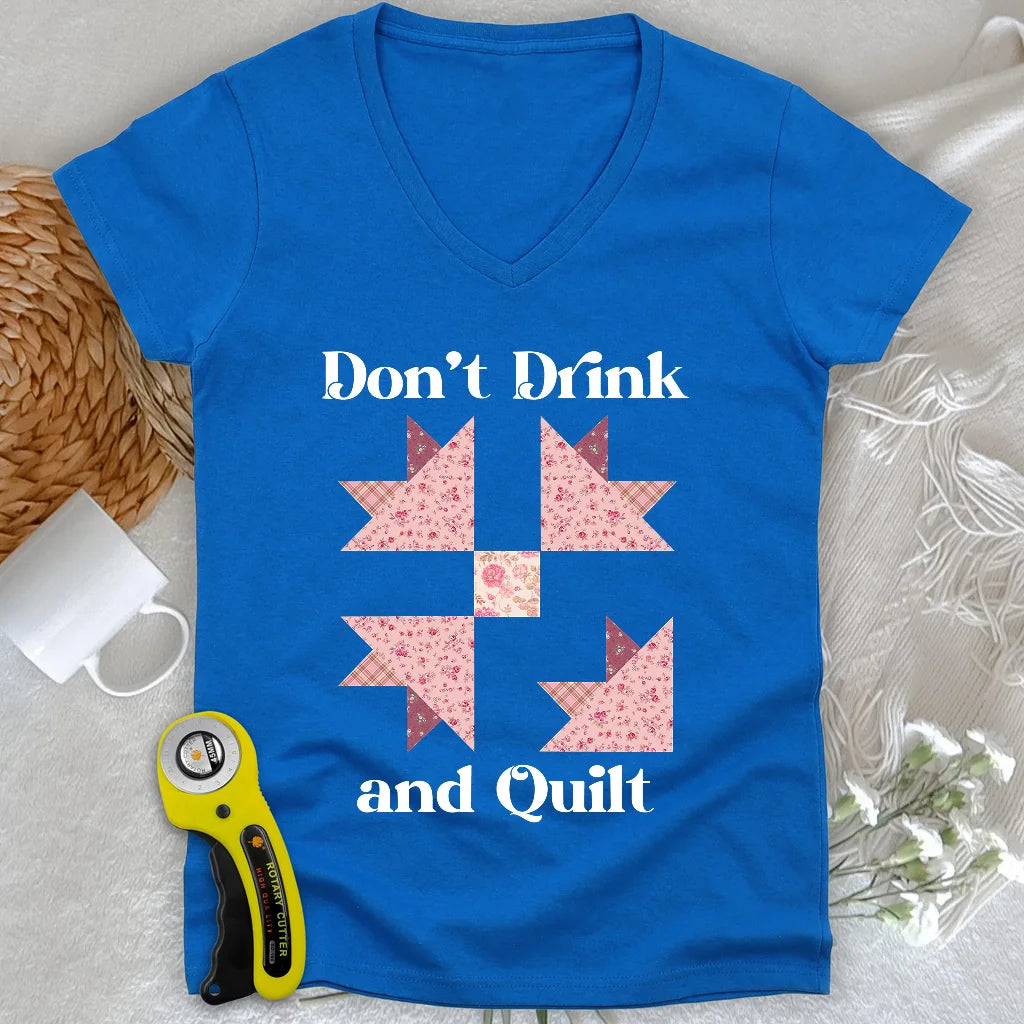 Don't Drink and Quilt Lady V-neck
