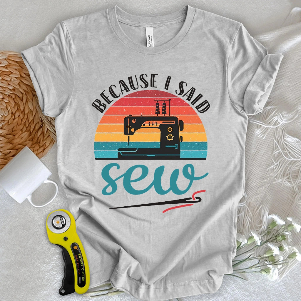 Said Sew T-shirt