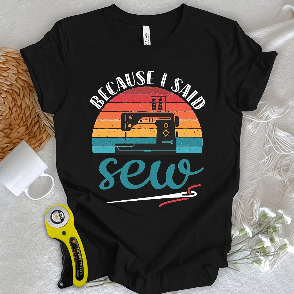 Said Sew T-shirt