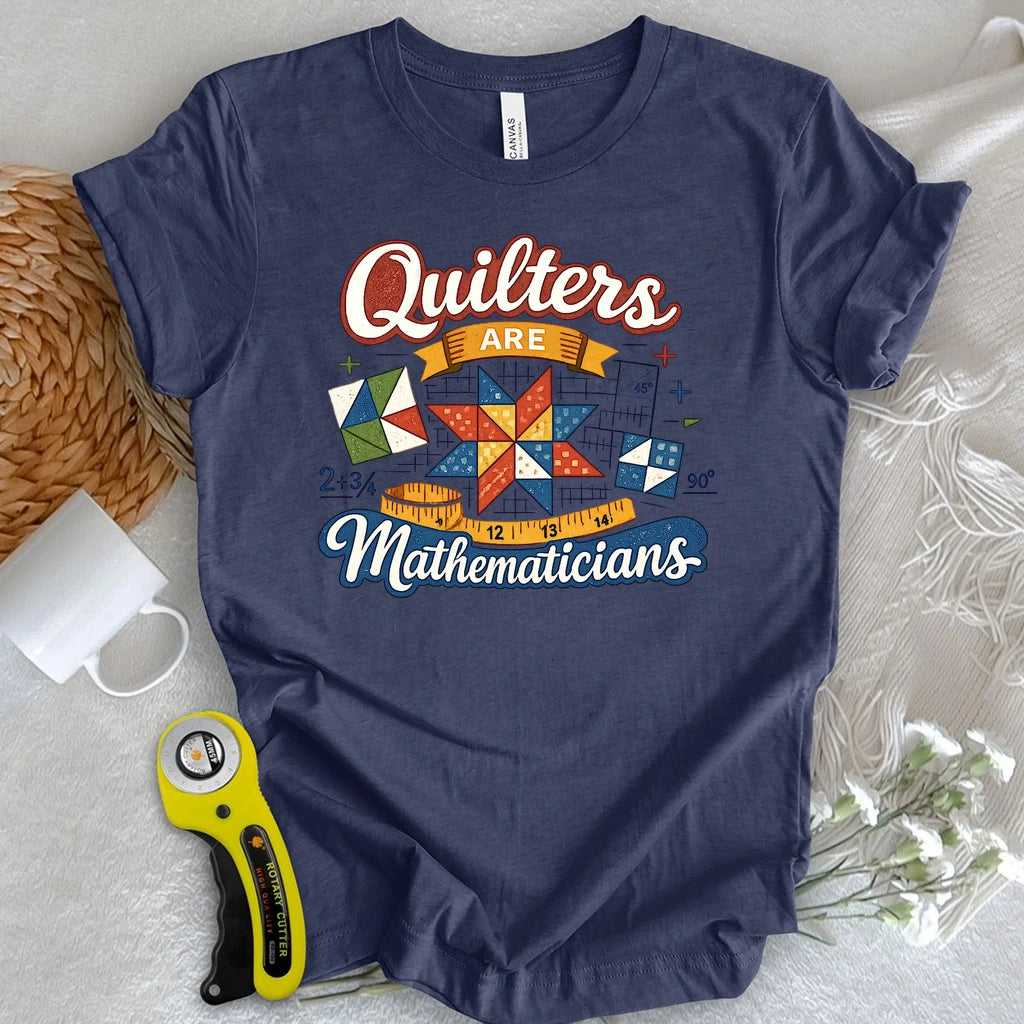 Quilters are Mathematicians T-shirt