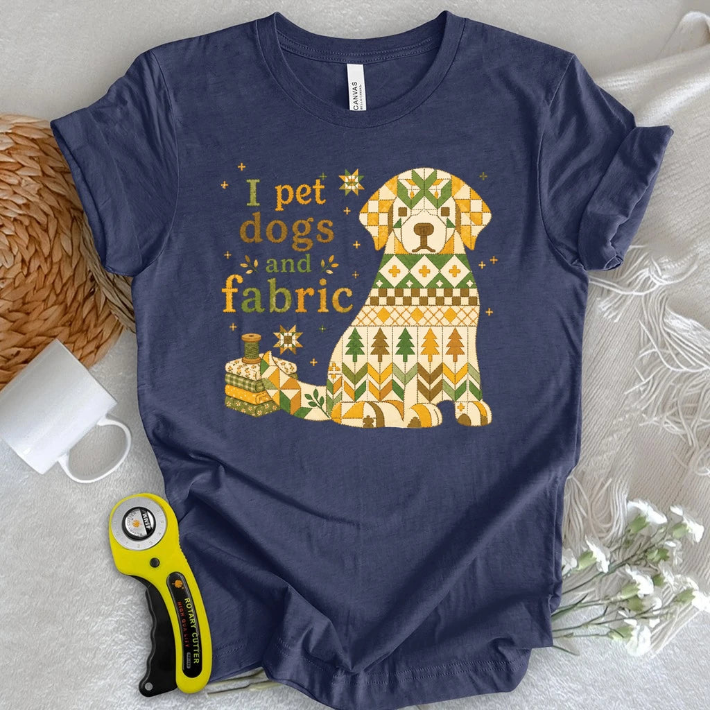 I Pet Dogs and Fabric T-shirt