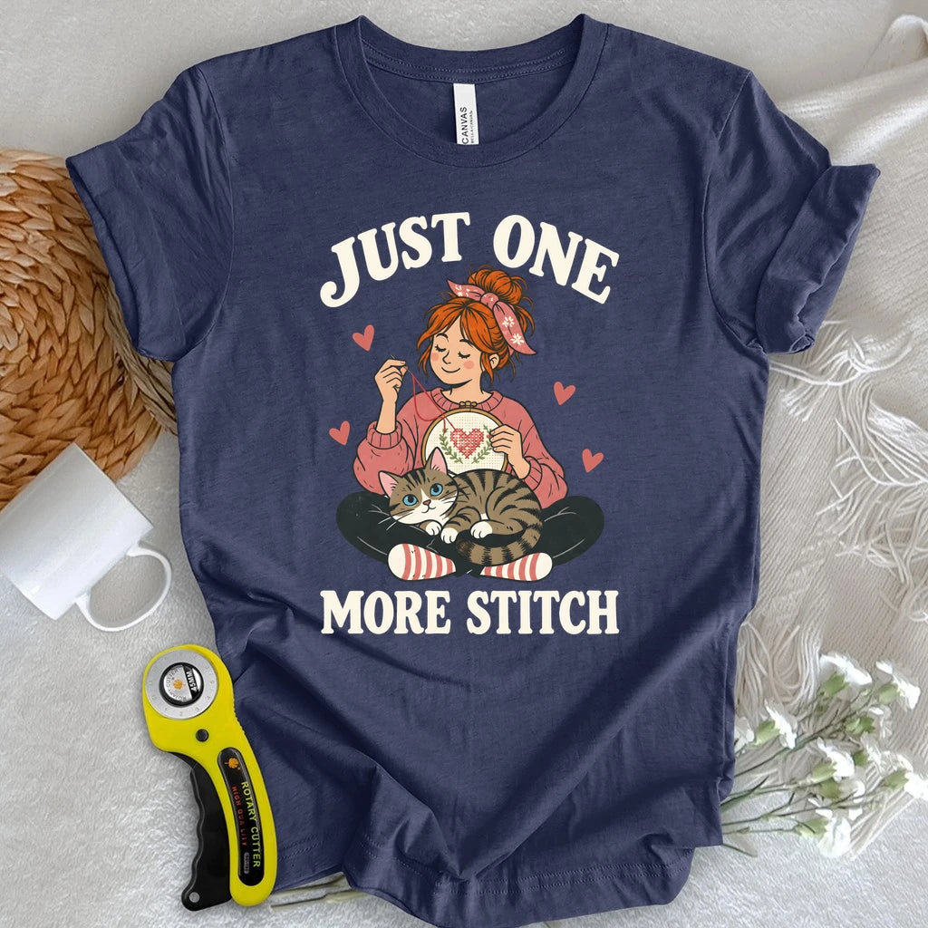 Just One More Stitch T-shirt