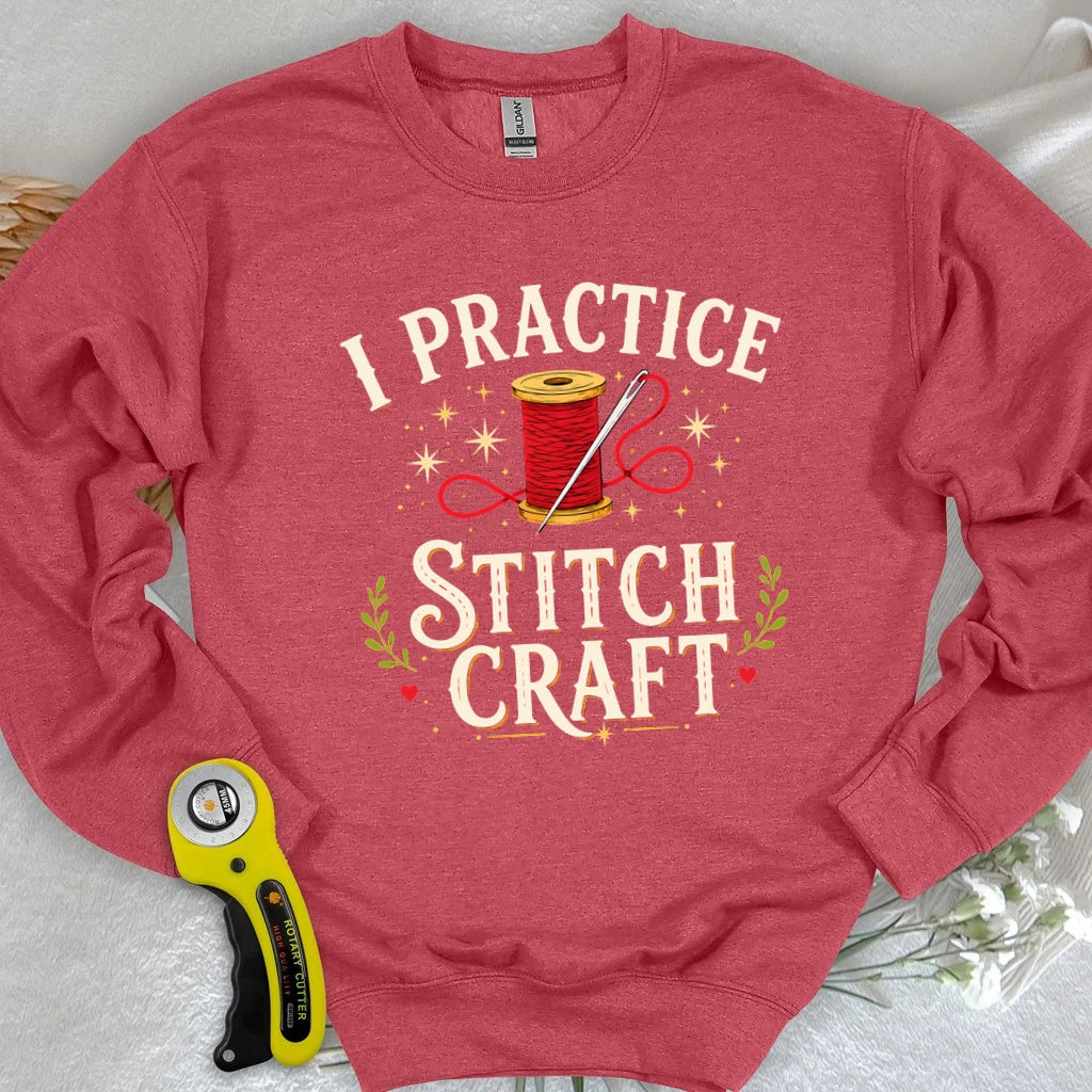 I Practice Stitchcraft Sweatshirt