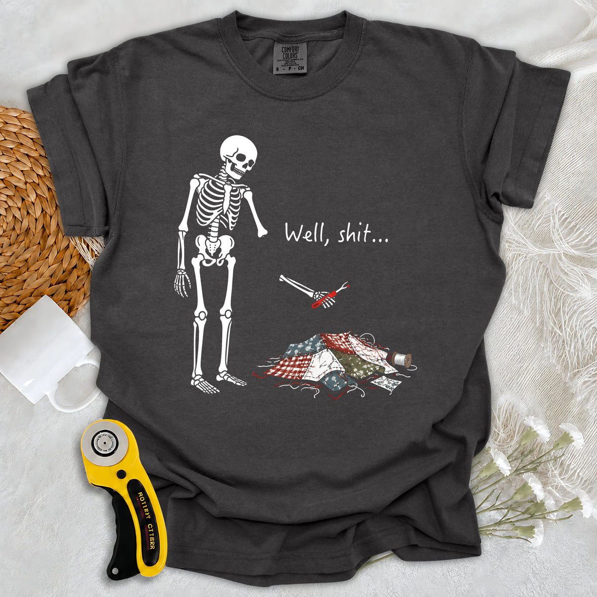 Comfort Colors Well, Shit… Seam Ripper T-shirt