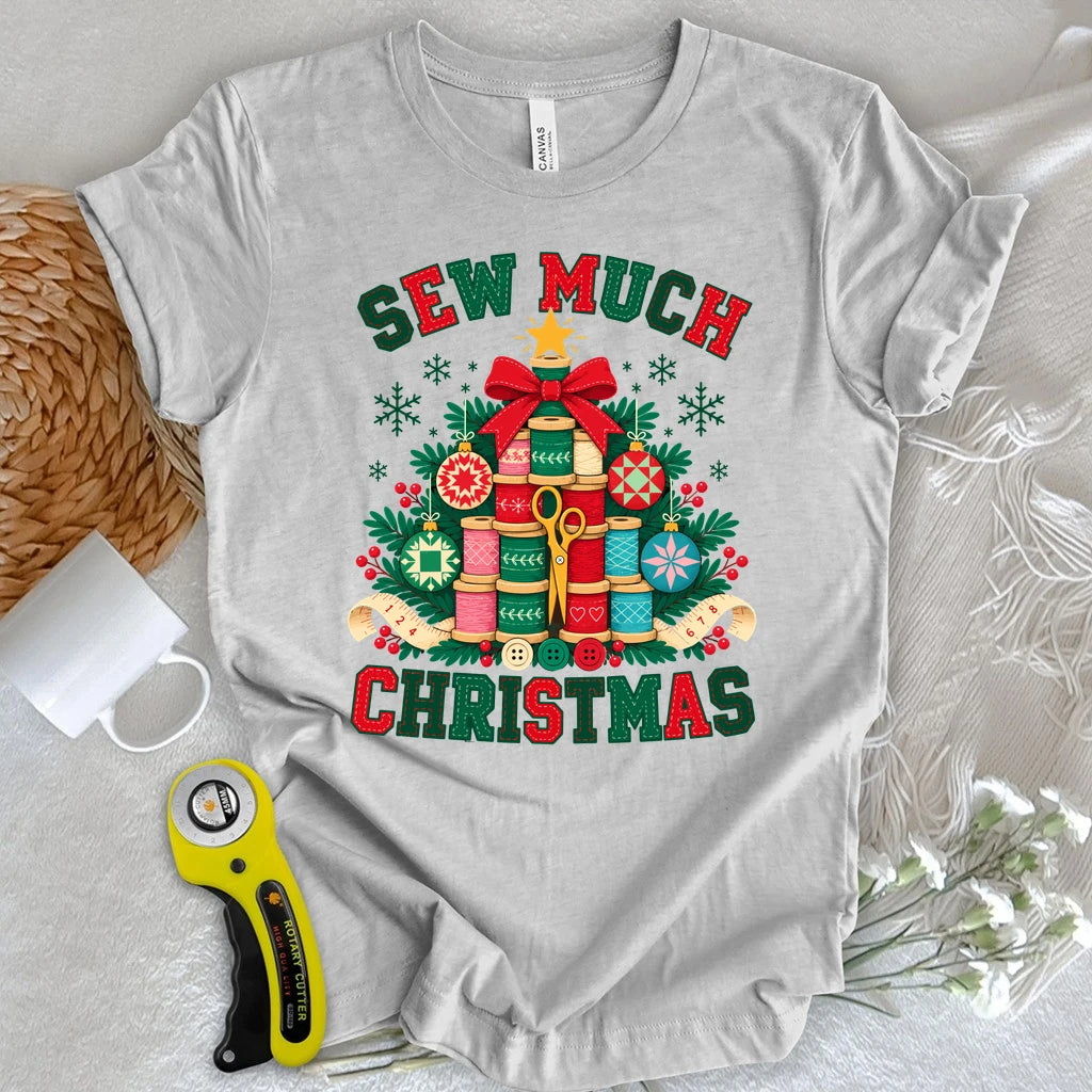 Sew much Christmas T-shirt