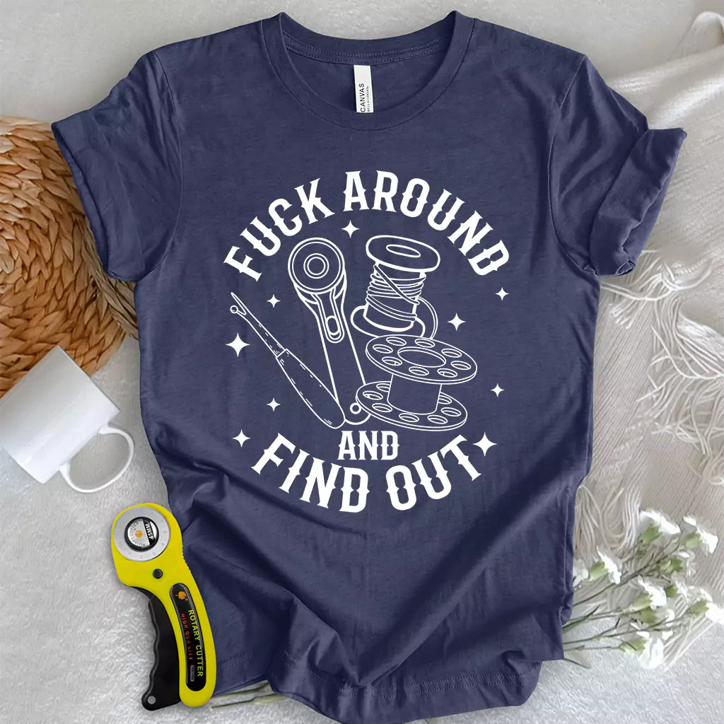 F Around & Find Out T-shirt