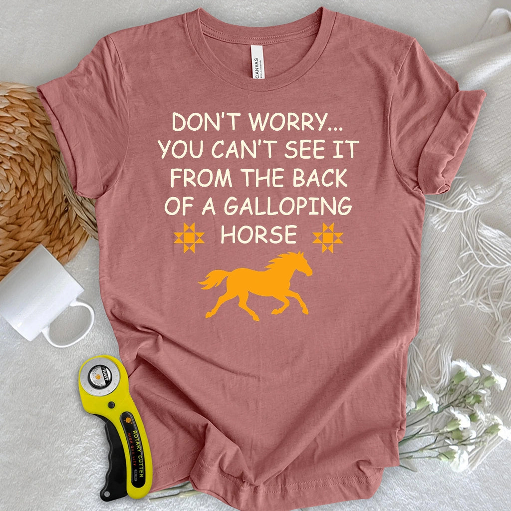 Don’t Worry Quilter T-shirt