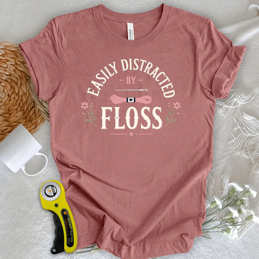 Easily Distracted By Floss T-shirt