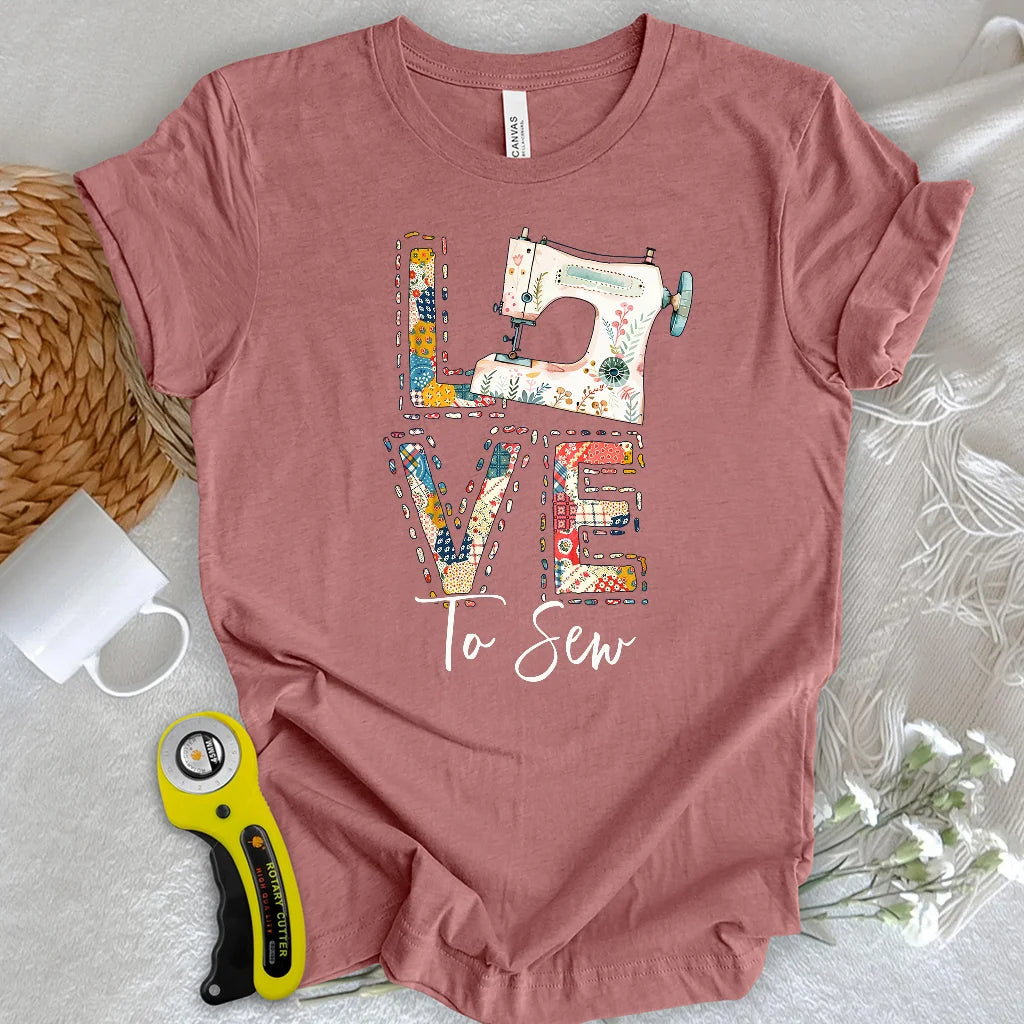 Love To Sew T-shirt