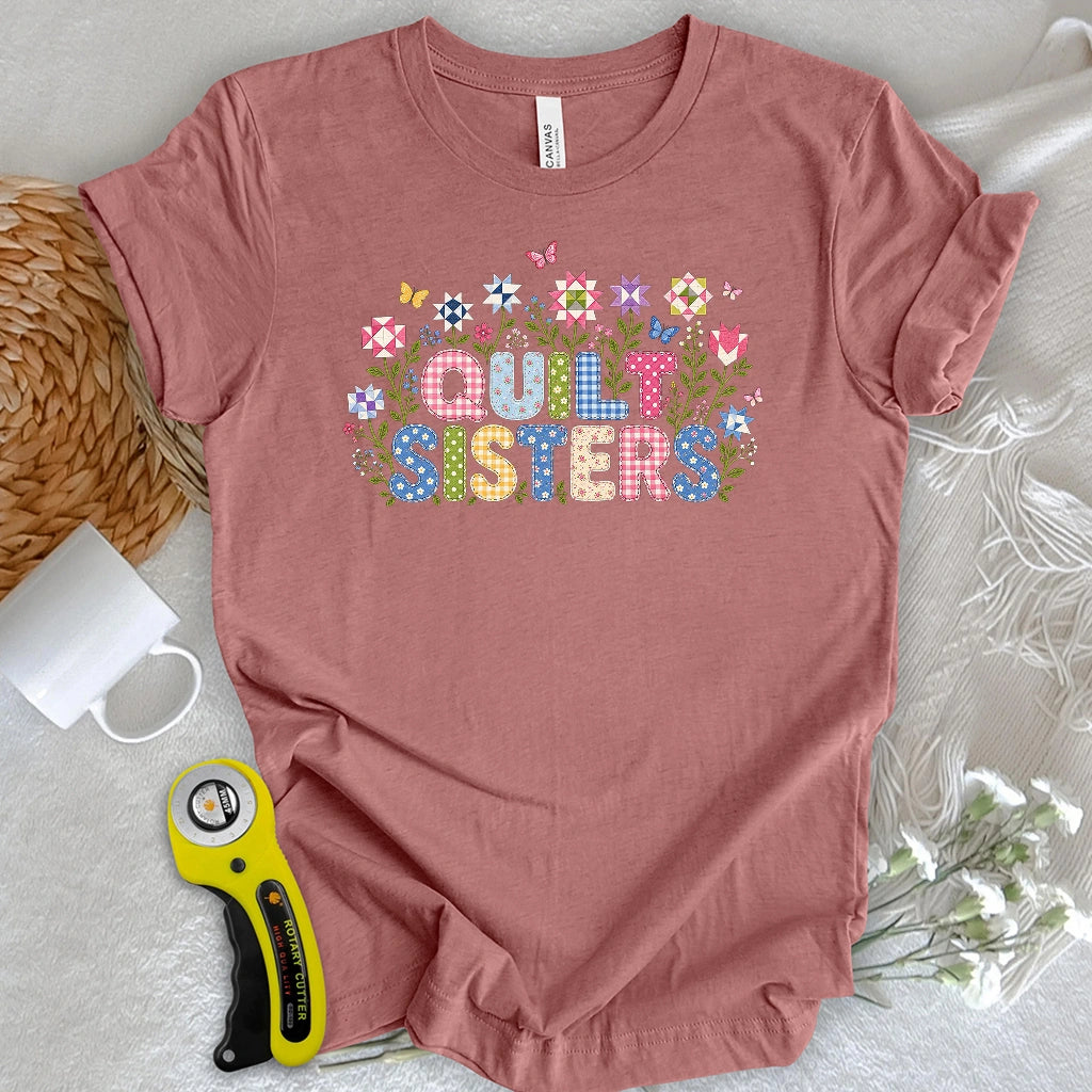 Quilt Sisters T-shirt