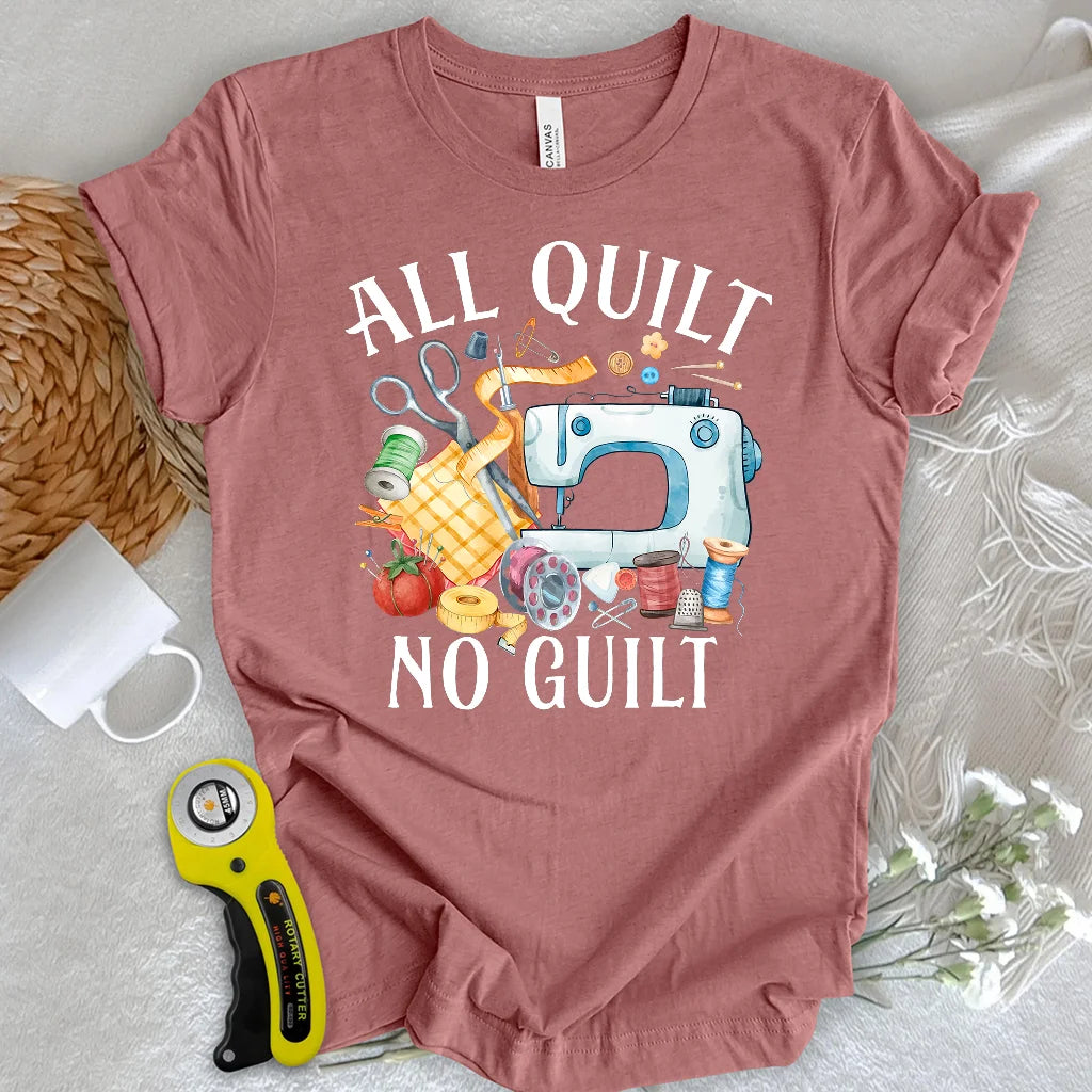 Quilt Without Guilt T-shirt
