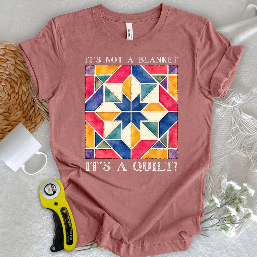 That’s A Quilt T-shirt