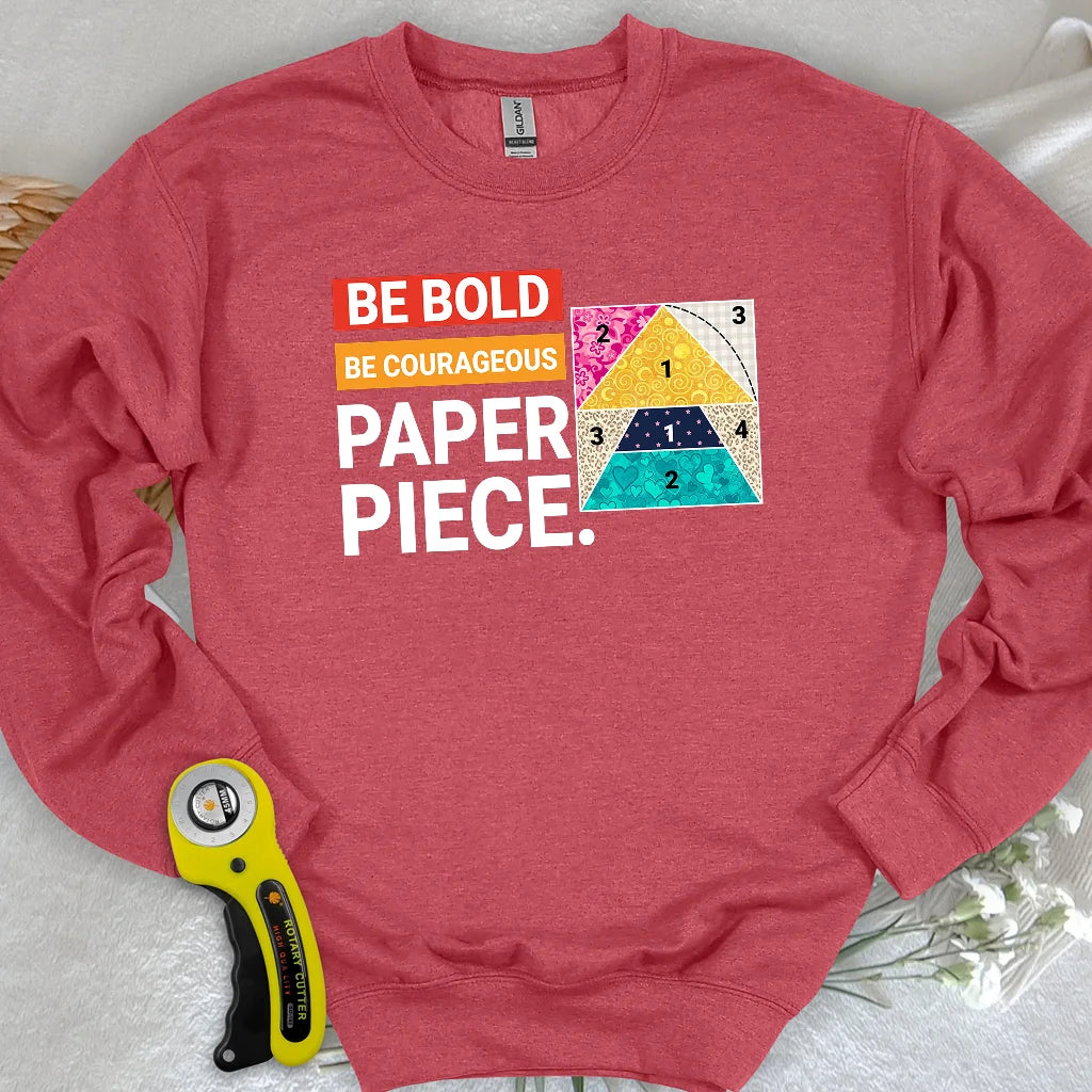 Courage to Paper Piece Sweatshirt