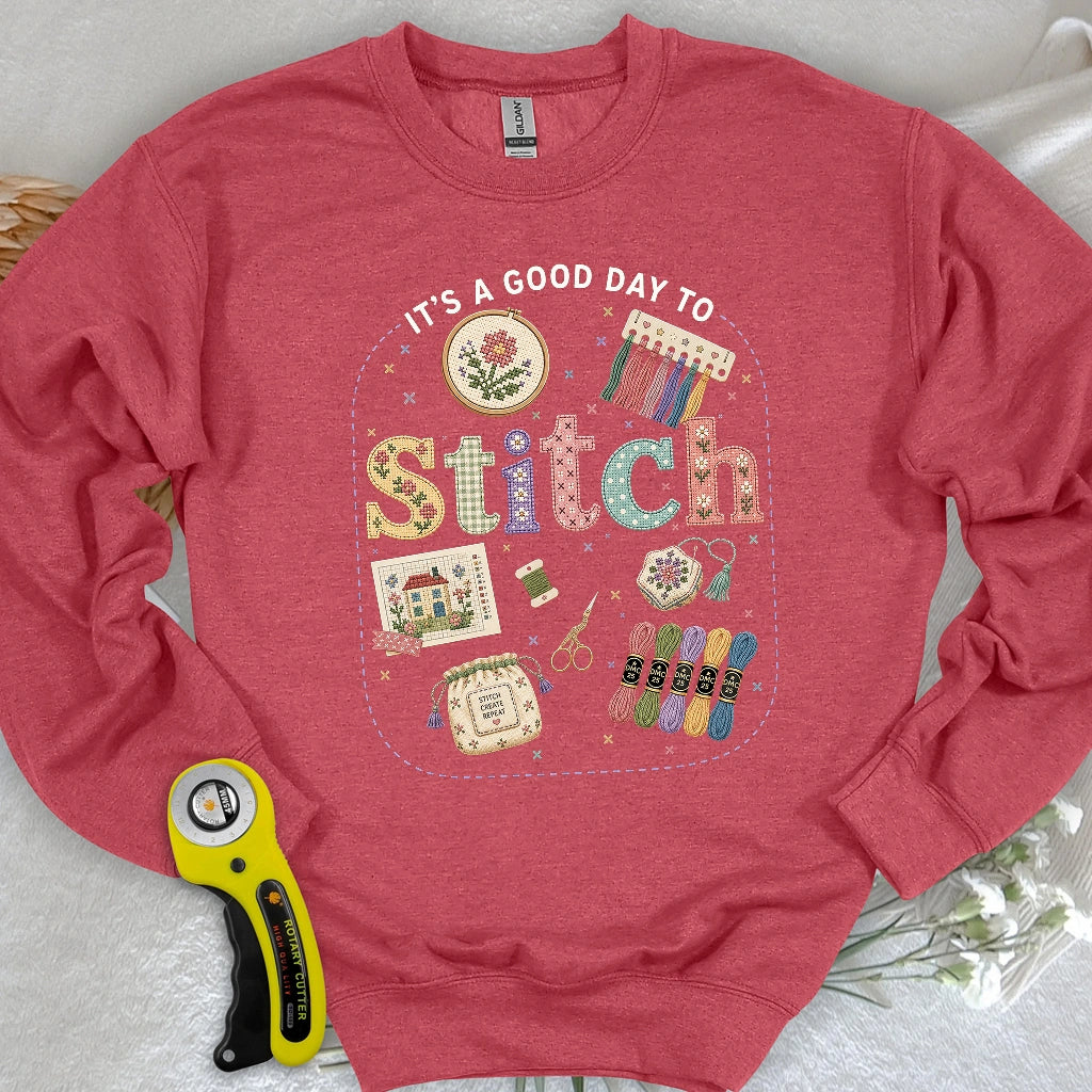 Good Day To Cross Stitch Sweatshirt