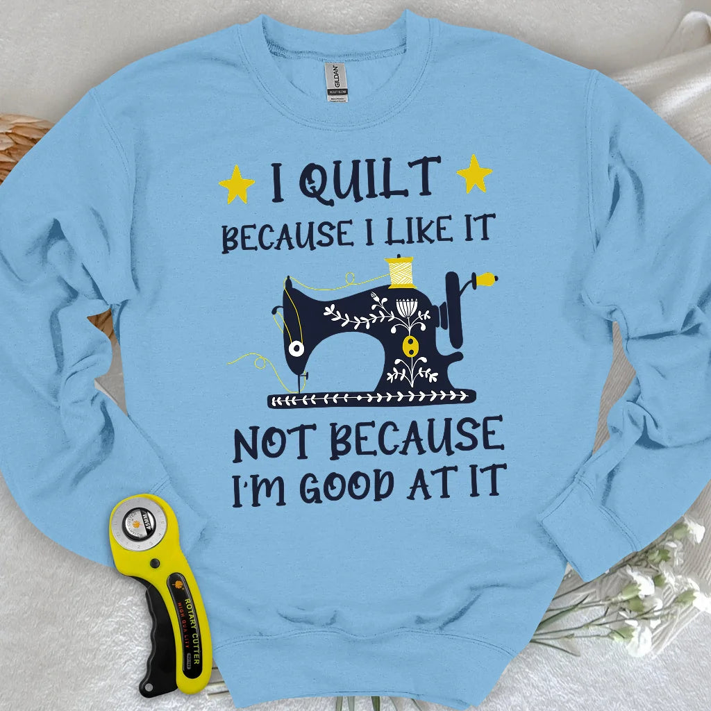 Parce que j'aime ça Sweat-shirt