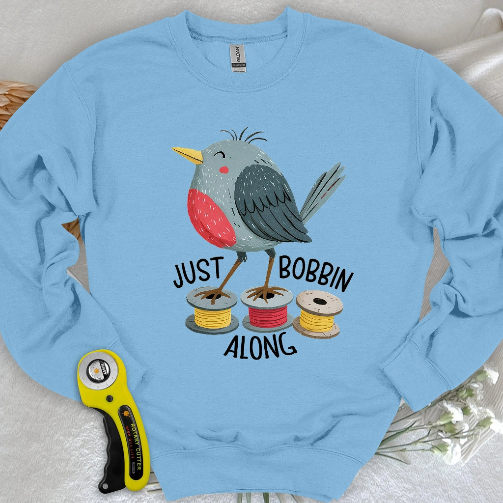 Just Bobbin Along Sweatshirt