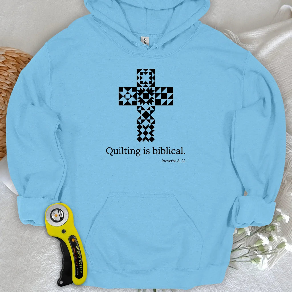 Quilting is biblical Hoodie
