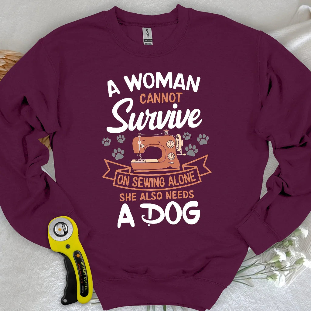 Can’t Sew Without My Dog Sweatshirt