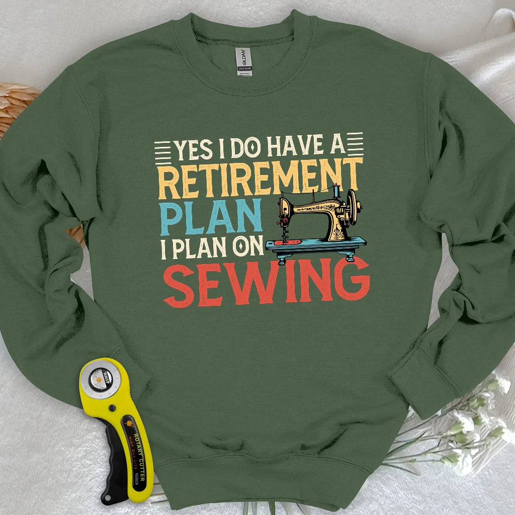 Retirement Plan Sweatshirt