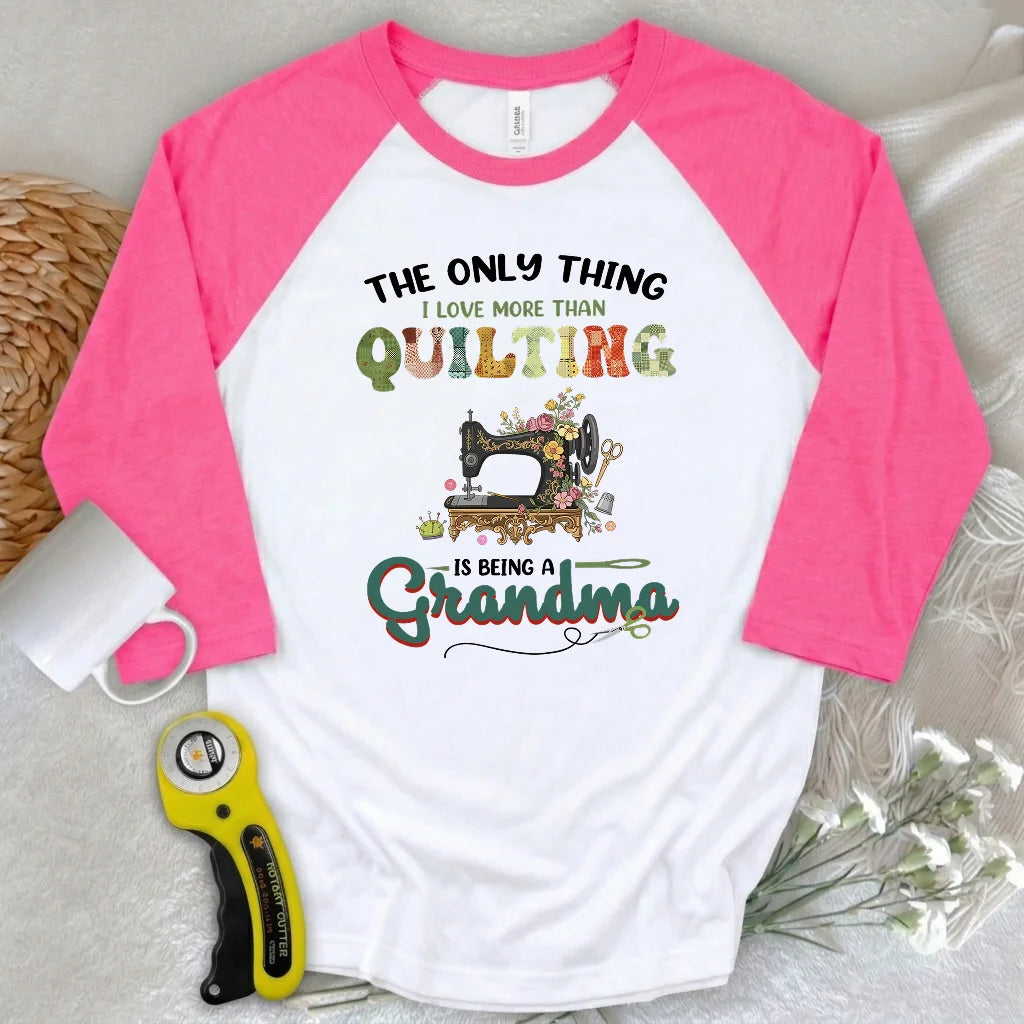 Quilting Comes Second 3/4 Sleeve T-shirt