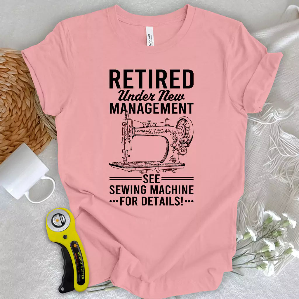 Sewing Machine Management T-shirt
