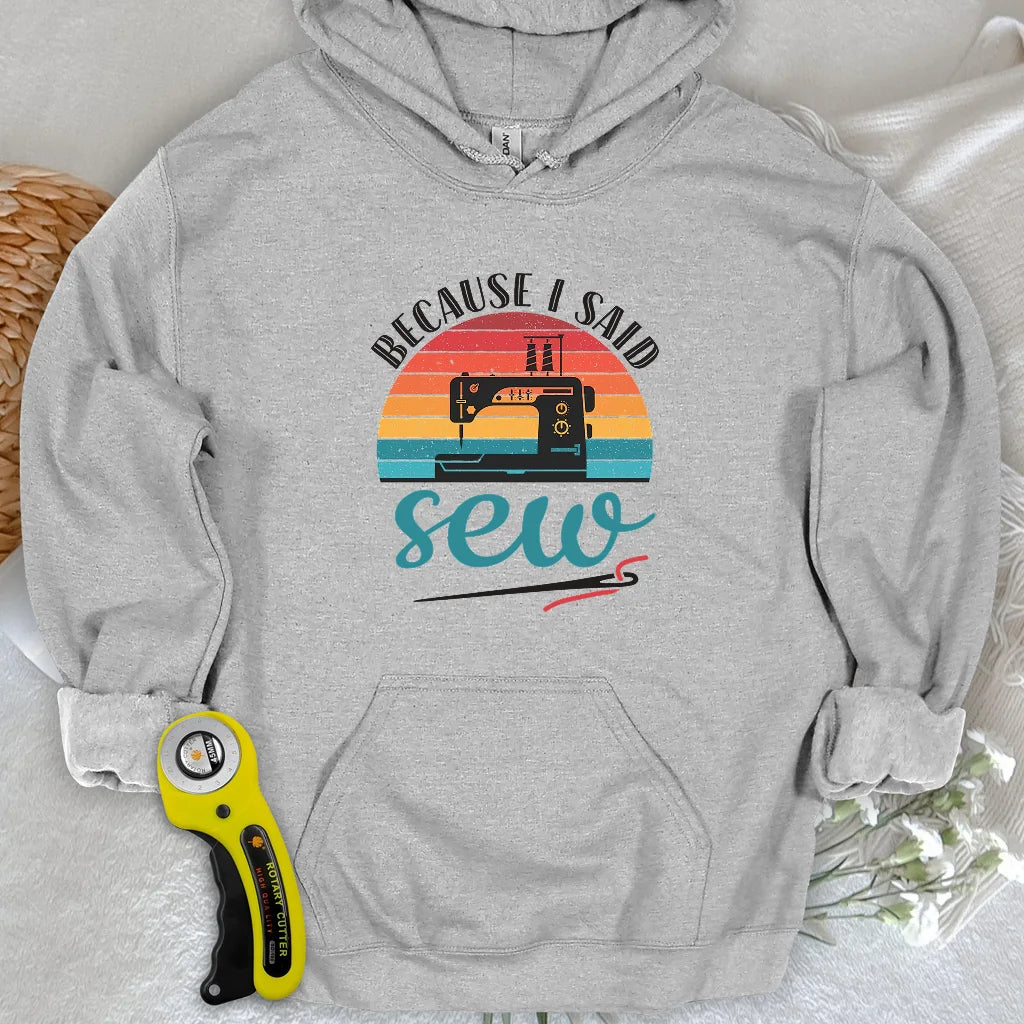 Said Sew Hoodie