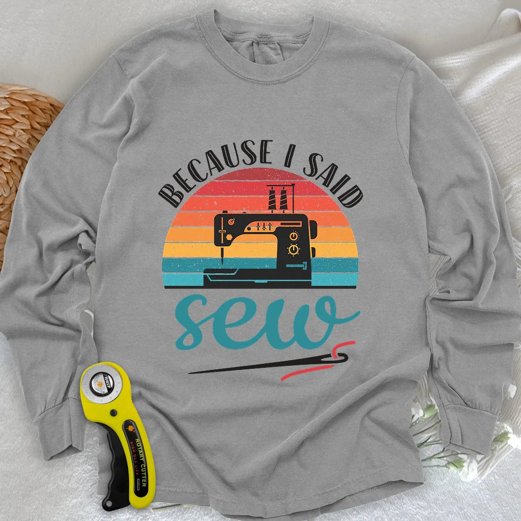 Said Sew Long Sleeve T-shirt