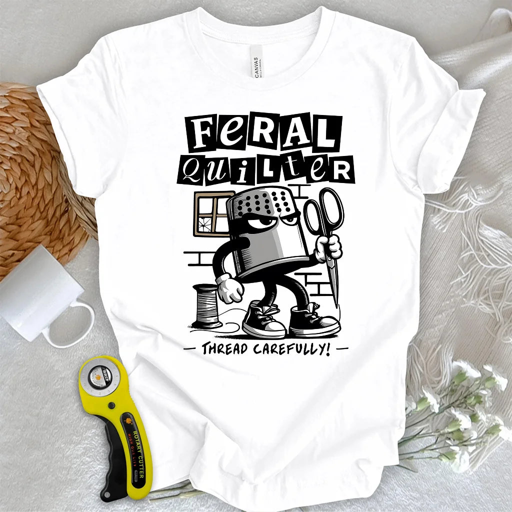 Feral Quilter T-shirt