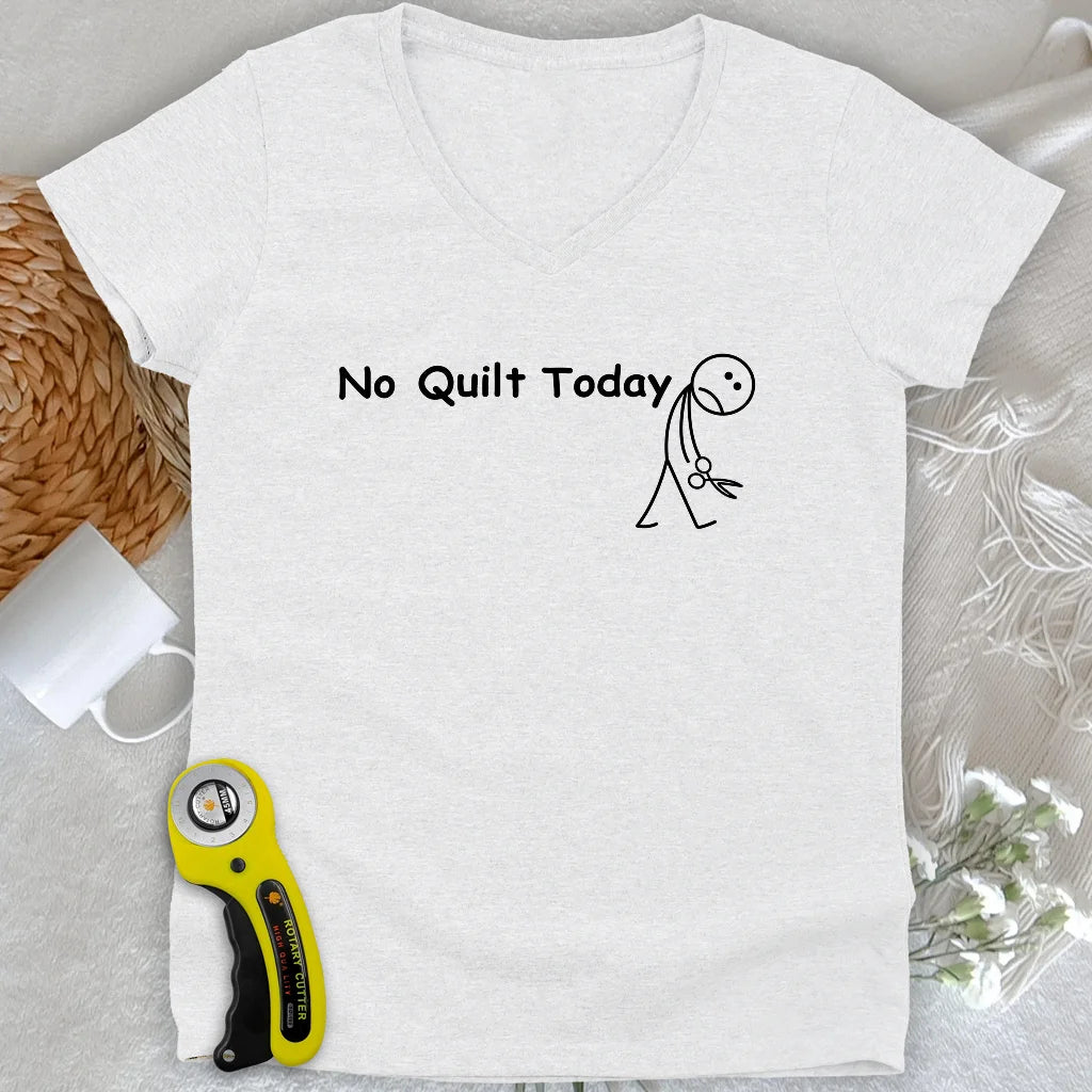 No Quilt Today Lady V-neck