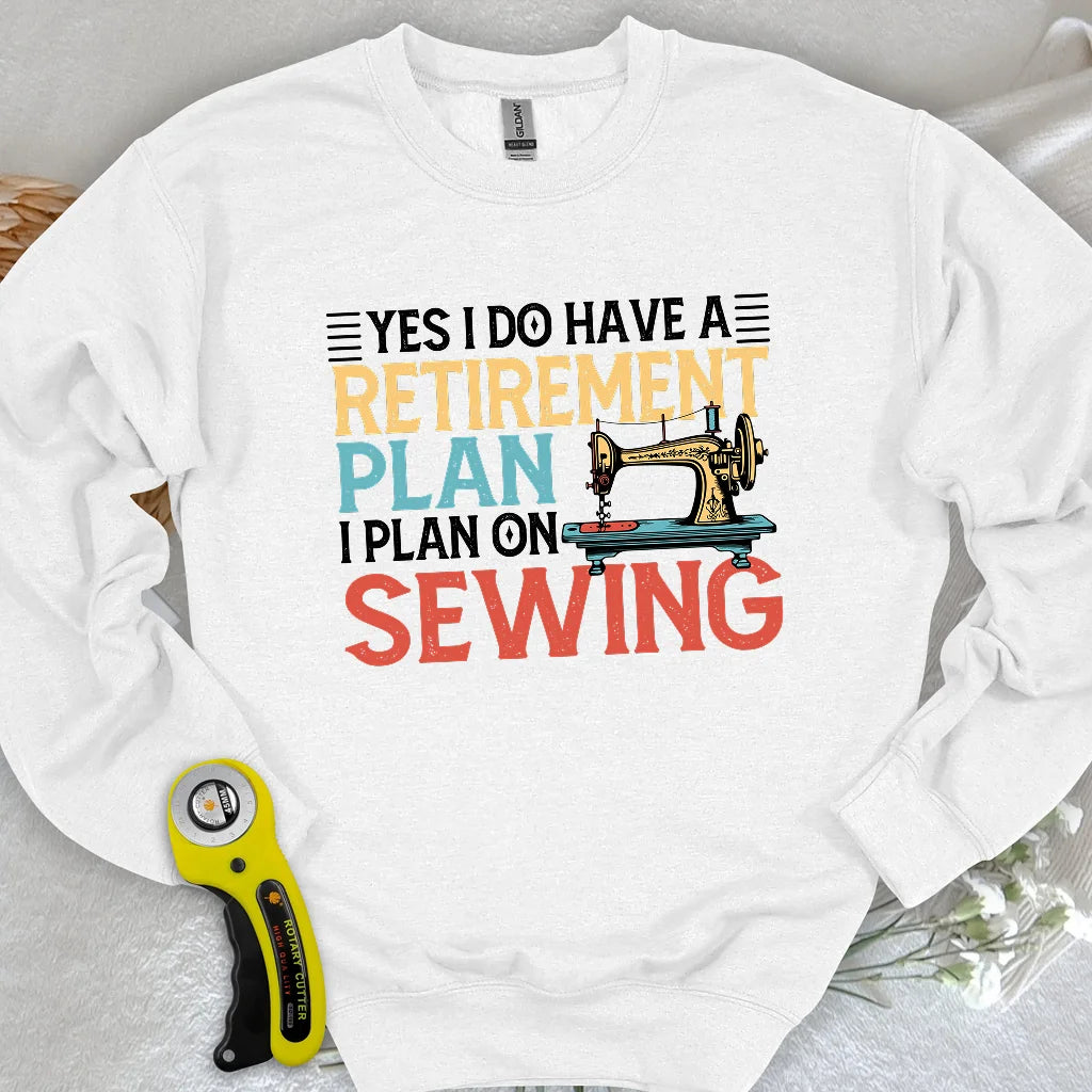 Retirement Plan Sweatshirt