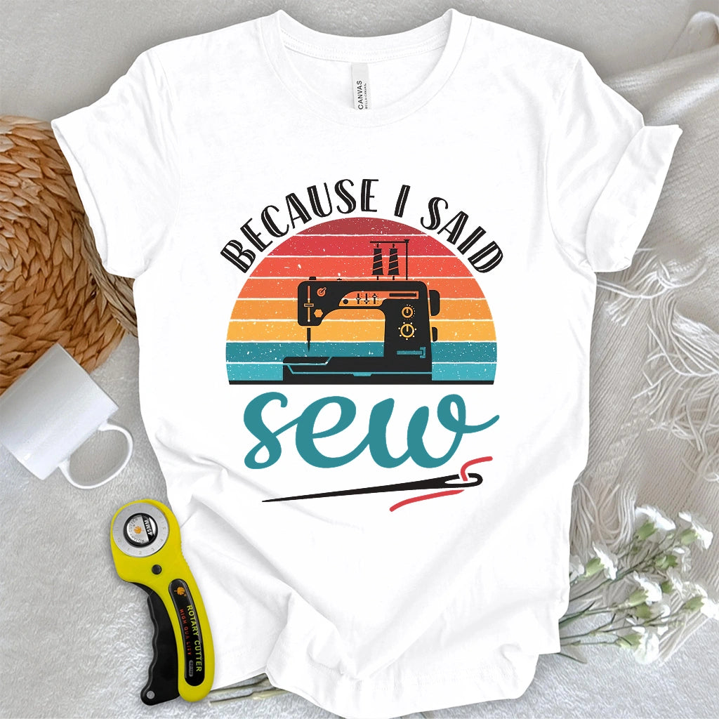 Said Sew T-shirt