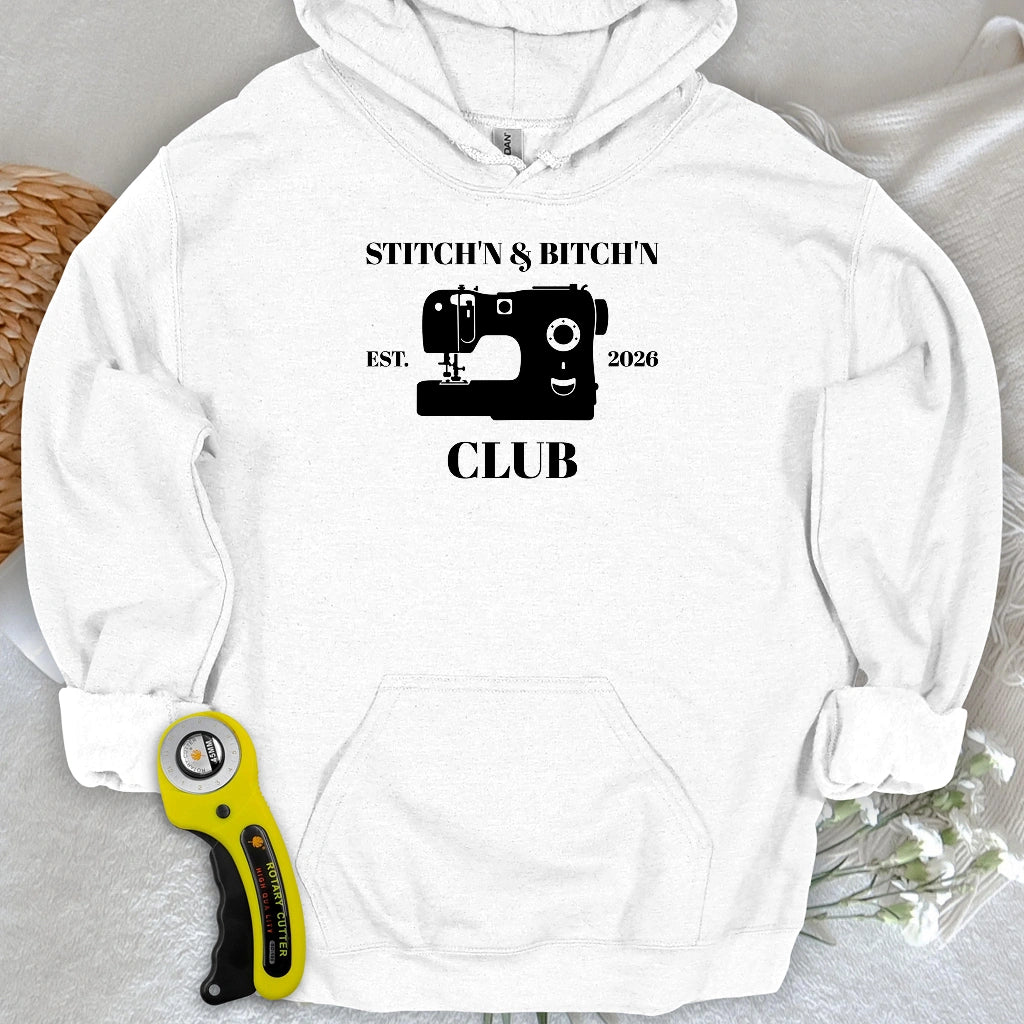 The Stitch’n & Bitch’n Club Hoodie