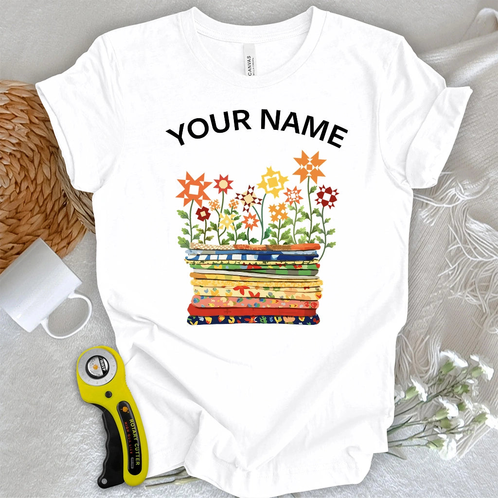 "Custom Name" Where Quilts Bloom T-shirt