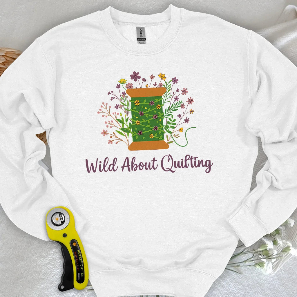 Wild About Quilting Sweatshirt