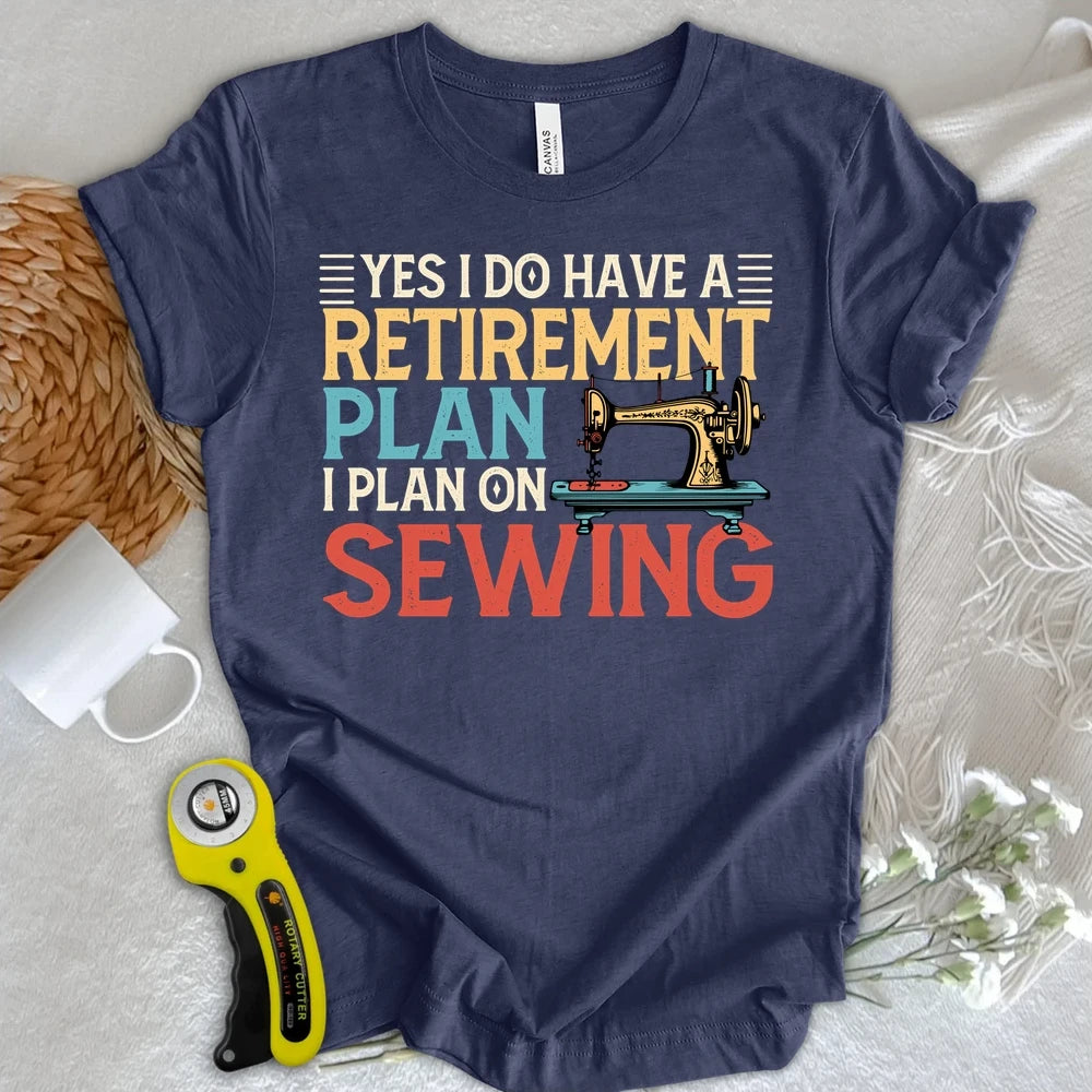 Retirement Plan T-shirt