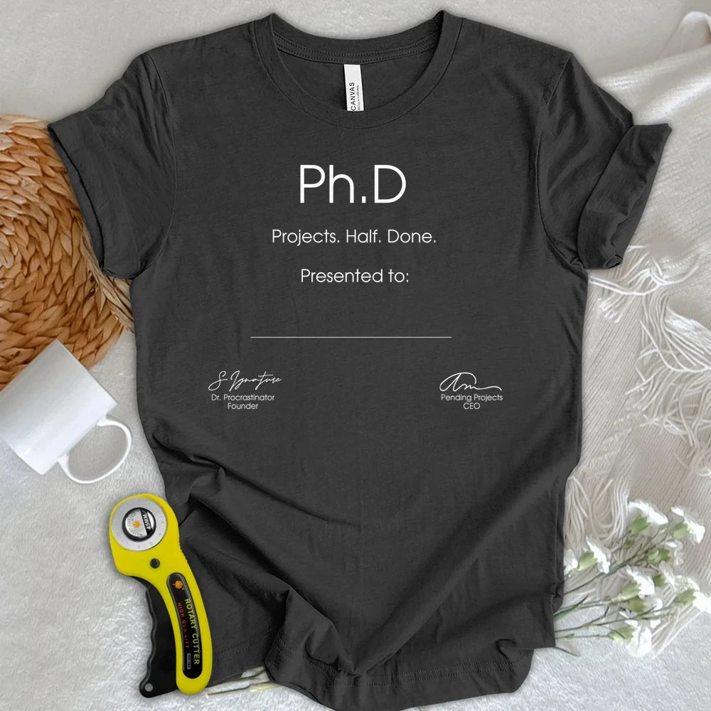 PhD Degree T-shirt