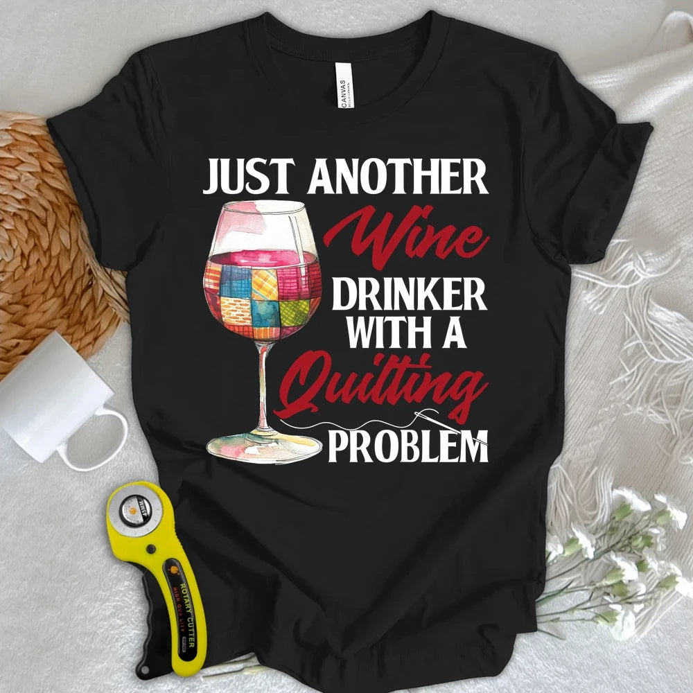 Quilting Problem T-shirt