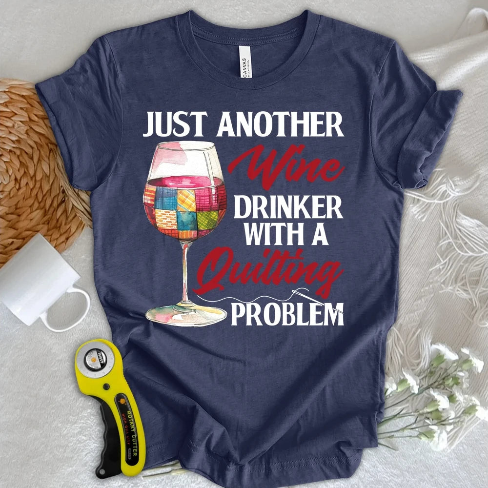 Quilting Problem T-shirt