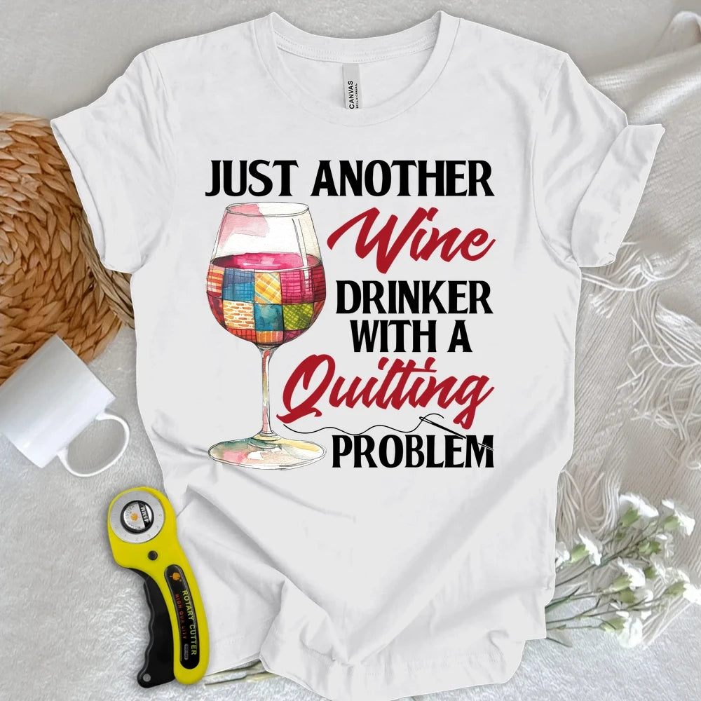 Quilting Problem T-shirt