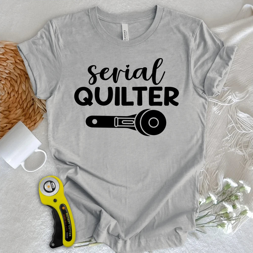 Serial Quilter T-shirt