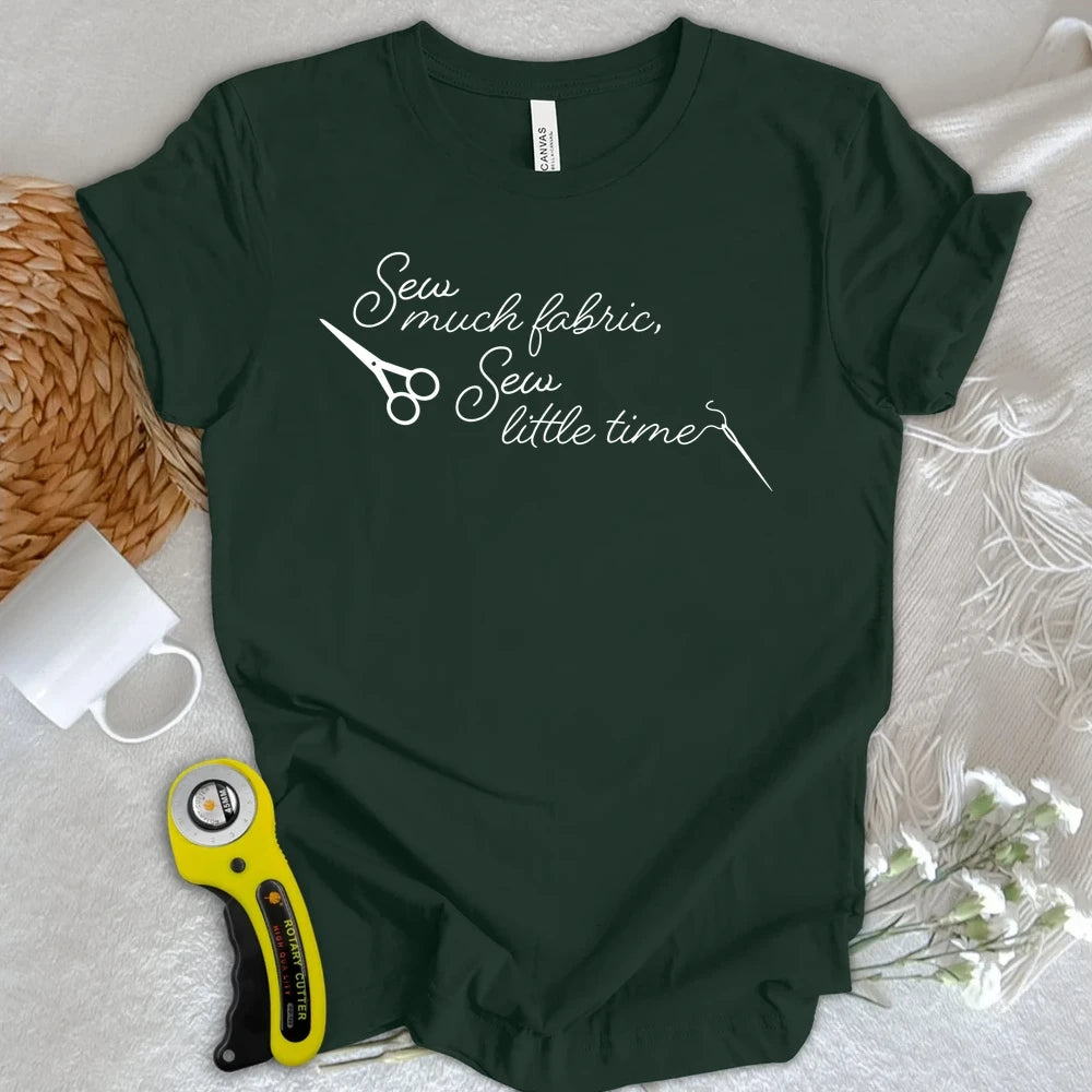 Sew Much Fabric T-shirt