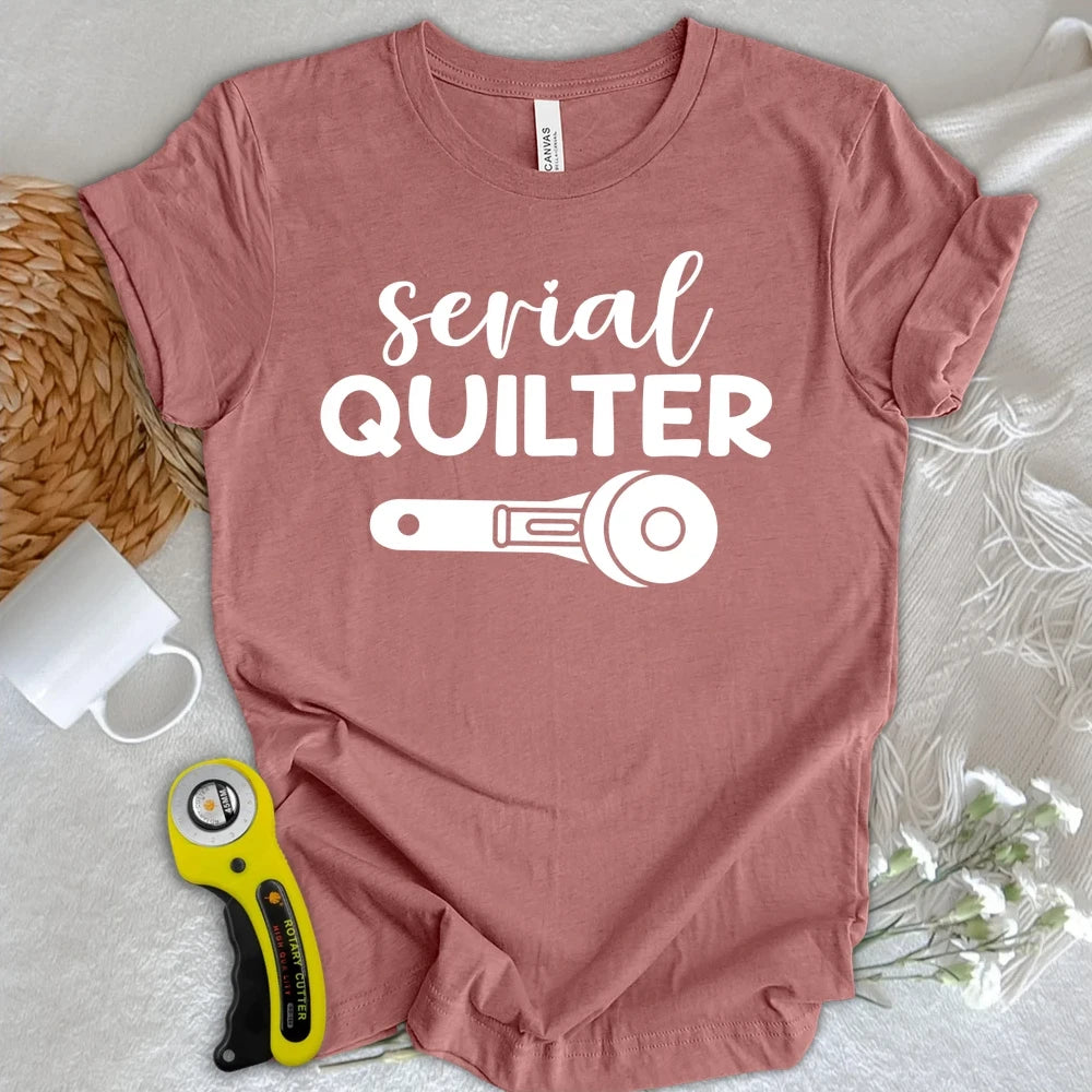 Serial Quilter T-shirt