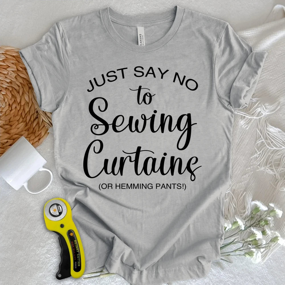 No Sewing Curtains T-shirt