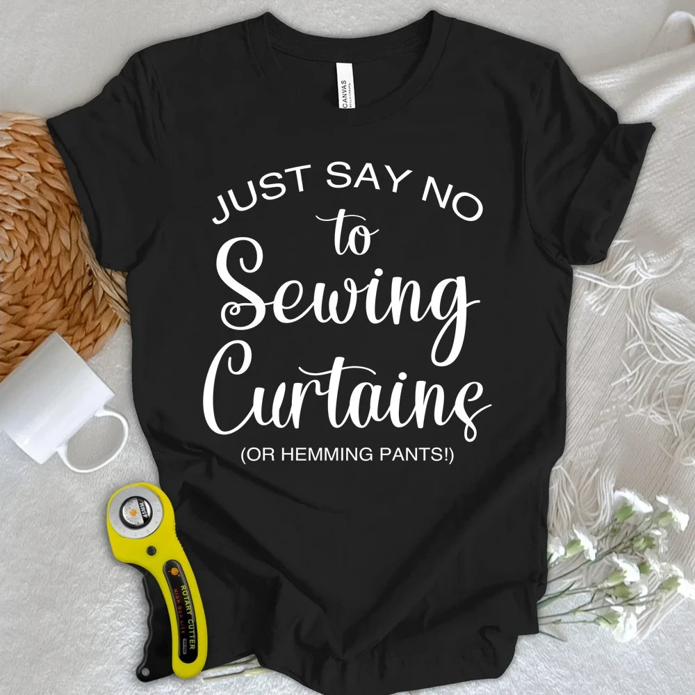 No Sewing Curtains T-shirt