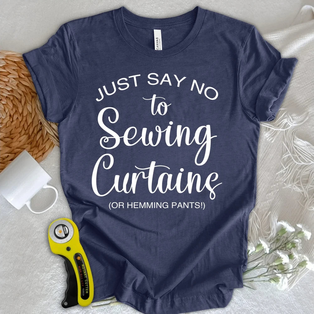 No Sewing Curtains T-shirt